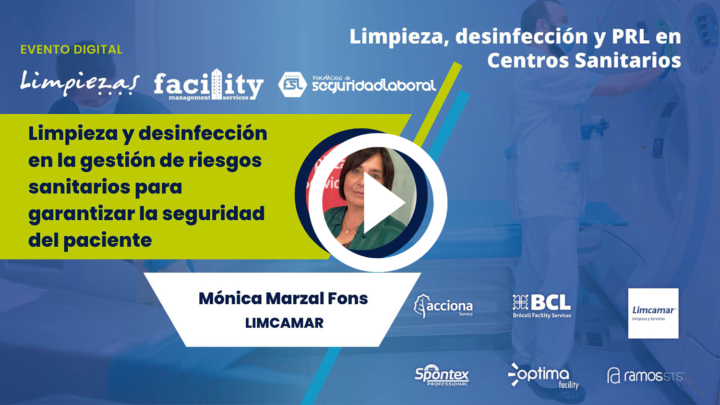Mónica Marzal Fons (Limcamar): limpieza y desinfección en la gestión de riesgos sanitarios para garantizar la seguridad del paciente