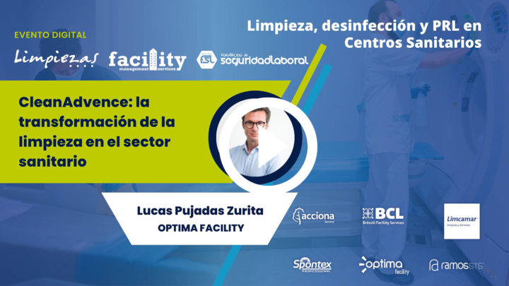 Lucas Pujadas Zurita (Optima Facility): CleanAdvence, la transformación de la limpieza en el sector sanitario